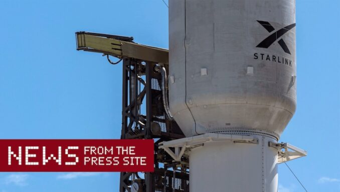News from the Press Site: Business of Starlink and Boeing’s Starliner prepares to launch – News from the Press Site